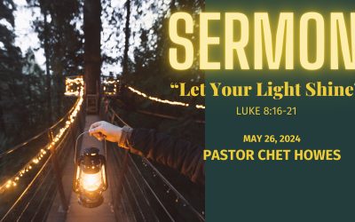 Let Your Light Shine – Luke 8:16-21